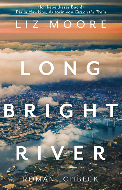 Liz Moore: Long bright river